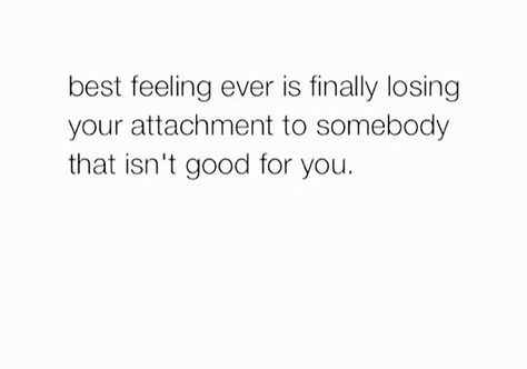 Losing your attachment to someone whose no good for you. Quotes, Feelings, Writing, Still Waiting, Losing You, Best Quotes, Feel Good, Fun Things To Do, Math Equations