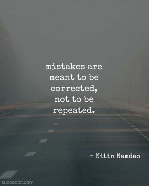 35 Mistake Quotes To Make You Wise - Succedict Doing The Same Mistakes Quotes, My Regrets Quotes, Advice Of The Day Quotes, Self Mistakes Quotes, Regrets Quotes Make Mistakes, Mistakes In Life Quotes, Mistake Quotes Regret Relationships, Qoutes About Mistake, Quotes About Mistakes Regret