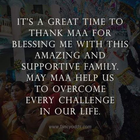 It’s a great time to thank Maa for blessing me with this amazing and supportive family. May maa help us to overcome every challenge in our life. Devi Maa Quotes, Durga Puja Wishes, Durga Puja Greetings, Maa Quotes, Devi Maa, Greetings For The Day, Happy Durga Puja, Ma Durga, Vaishno Devi