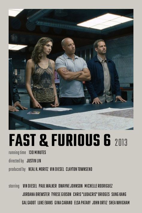 Fast & Furious 6 Movie Poster Vin Diesel, Michelle Rodriguez, Fast And Furious 6, Shea Whigham, Furious 6, Sung Kang, Furious Movie, Jordana Brewster, Elsa Pataky