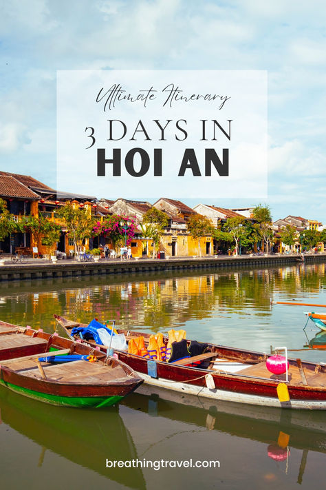 Visiting Hoi An? Discover all there is to see in 3-days in the enchanting town of Hoi An, Vietnam. My useful guide will help you plan your 3 days in Hoi An itinerary. Hoi An, Ha Long Bay, Hoi An Itinerary, Hoi Ann Vietnam, Vietnam Itinerary, Zen Life, Hoi An Vietnam, Vietnam Travel Guide, Travel Asia