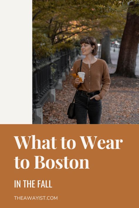 What to Wear to Boston in the Fall - The Awayist Trendy Boston Outfits, Fall Outfits Washington Dc, Fall Outfits In Boston, Boston Ma Fall Outfits, Boston Fall Outfits October, Boston Weekend Trip Outfits Fall, Packing For New England In The Fall, What To Pack For Boston In Fall, What To Wear In Boston In November