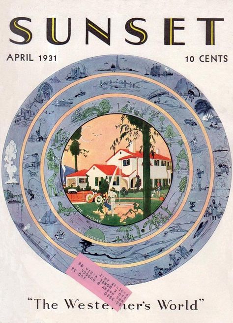 Sunset 1931-04 : Free Download, Borrow, and Streaming : Internet Archive Spanish Revival Home, Sunset Magazine, American Illustration, Vintage Sunset, Vintage Lifestyle, Spanish Revival, Her World, Vintage Magazine, Books To Buy