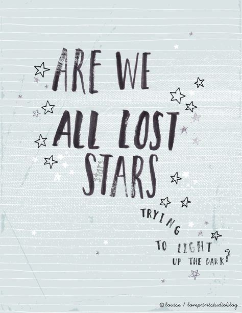 Lost Stars Lyrics, Caro Emerald, Lost Stars, Star Quotes, Slaap Lekker, Music Lyrics Songs, Print Studio, Love Print, Maroon 5