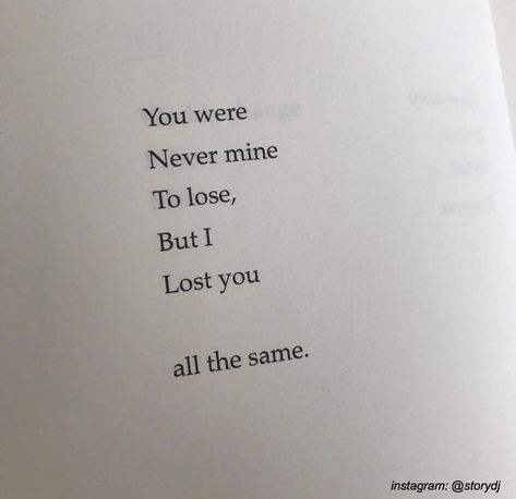 Losing Everything Quotes, Losing You Quotes, Lost Myself Quotes, Lost Love Quotes, I Lost You, Chance Quotes, Goodbye Quotes, Lost Quotes, Lost You