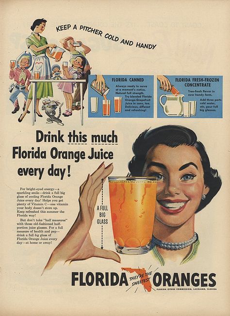 Florida Citrus Commission Orange Juice Vintage Ads, Florida Orange Juice, Juice Ad, Big Glasses, Florida Oranges, Commercial Art, Orange Juice, Us Foods, Vintage Advertisements