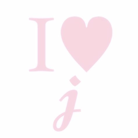 Pink Letters Aesthetic, I Heart My Husband Pfp, J Hello Kitty, P Is For Pretty I Love Being Pretty, I Heart J, I Heart Me Pfp, J Letter Images, I Love J, Pink Lyrics