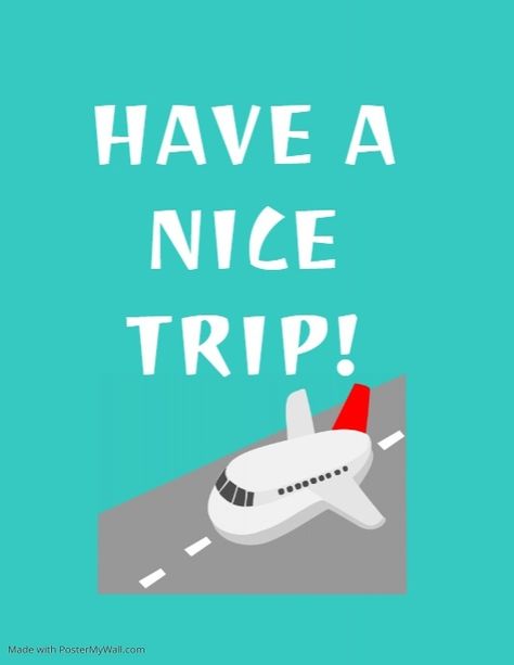 Have A Nice Trip, Travel Fun