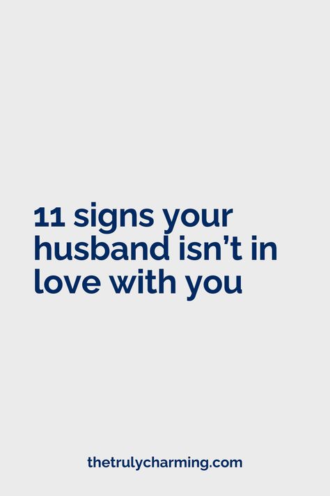 11 Signs Your Husband Isn’t in Love with You Husband Dont Love Me Quotes, Marriage Is Work Quotes, No Love In Marriage Quotes, Standing Up For Your Spouse Quotes, Husband Is Mean Quotes, Everyone Needs Love, Communication In Marriage Quotes, Not Feeling Supported By Husband, For Better Or Worse Quotes Marriage