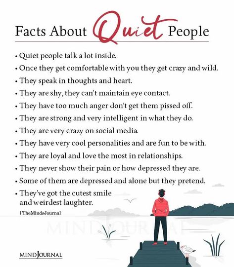 Facts About Quiet People: Quiet people talk a lot inside. Once they get comfortable with you they get crazy and wild. They speak in thoughts and heart. They are shy, they can’t maintain eye contact. They have too much anger don’t get them pissed off. They are strong and very intelligent in what they do. They are very crazy on social media. They have very cool personalities and are fun to be with. #quietpeople #introvertfacts How To Be A Quiet Person Tips, How To Become A Quiet Person, How To Be A Quiet Person, How To Be Quiet Person, Eye Contact Facts, Facts About Quiet People, Quiet Personality, Quiet People Quotes, Freudian Psychology