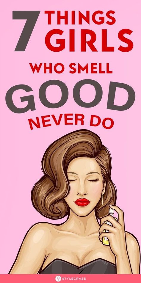 7 Things Girls Who Smell Good NEVER Do : So, what makes a woman smell good all the time? Even you have never wondered, here’s the thought behind it. We’re giving you our own theory behind the good smell of a woman. Give it a read. #tips #hacks #women Natural Beauty Tips, Woman Hacks, Ladybug And Cat Noir, Body Smells, Wear Perfume, Fashion And Beauty Tips, Style Mistakes, Girl Tips, Health Info