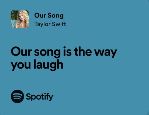Our Song Taylor Swift Lyrics, Our Song Lyrics Taylor Swift, Taylor Swift Lyrics Debut, Taylor Swift Our Song Lyrics, Our Song Aesthetic, Debut Taylor Swift Lyrics, Our Song Taylor Swift, Taylor Swift Our Song, Debut Era