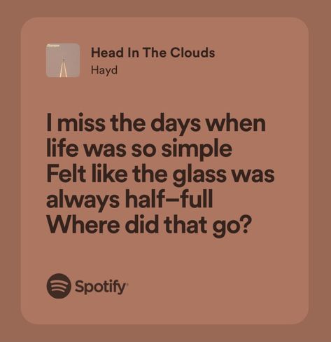 Head in the clouds - Hayd song qoute song recommendation Song Lyrics, Song Quotes, Song Recommendations, Head In The Clouds, Getting Played, In The Clouds, I Deserve, The Clouds, Make Me Happy