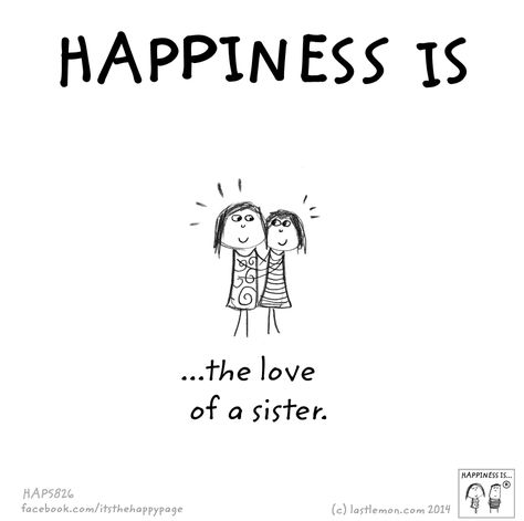 What Happiness Is, Around The World: Let Us Know And We’ll Illustrate It (36 pics) Sister Quotes, Happy Siblings, Sibling Quotes, Sister Love Quotes, Sisters Quotes, Sister Quotes Funny, Love My Sister, Karten Design, Sister Love