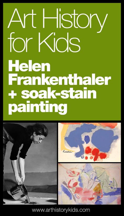 Famous artists for kids. Learn about Helen Frankenthaler, and try out her soak-stain painting technique with your kids. #homeschool #art Soak Stain Painting, Famous Artists For Kids, Morris Louis, Eva Hesse, Famous Abstract Artists, Art History Lessons, Artist Study, Helen Frankenthaler, Edouard Vuillard