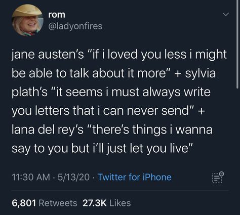 Jane Austen, Lana Del Rey, Sylvia Plath, Poetry Quotes, Quotes Twitter, Literature Quotes, Lana Del Ray, Poem Quotes, Save My Life