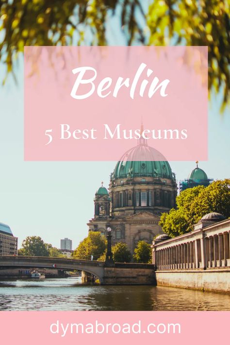 Berlin, Berlin Museums, Museum Island, Berlin Museum, Jewish Museum, Jewish History, Science Museum, Berlin Wall, Free Activities