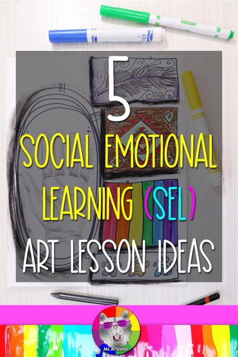 5 Social Emotional Learning Art Ideas for your Classroom - Ms Artastic | Art Education & Resources Social Emotional Learning Middle School, Therapist Tools, Sel Art, Social Emotional Learning Lessons, Learning Art, Social Emotional Activities, Social Skills Groups, Social Emotional Learning Activities, Relationship Skills