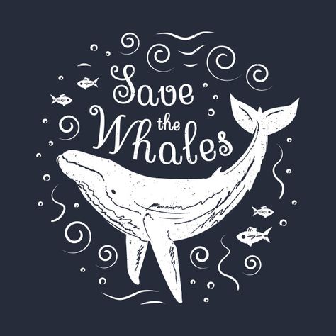 Save The Whales. #plasticpollution #whale #conservation #activist #tshirtdesign Keep The Sea Plastic Free, Whale Poster, Save Planet Earth, Save Wildlife, Ocean Pollution, Save The Whales, Awareness Poster, Animal Conservation, Animal Activist