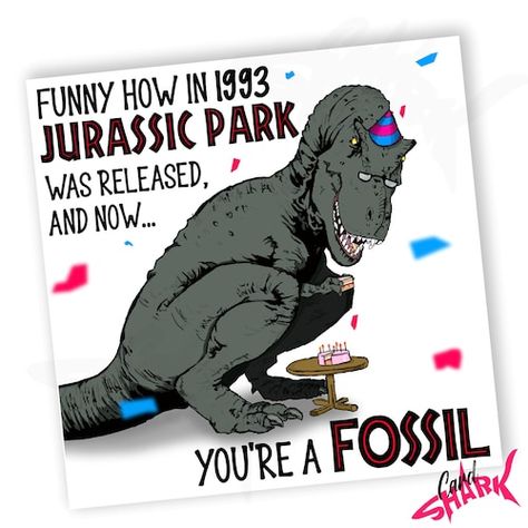 1993 Birthday, 30th Birthday For Him, Funny 30th Birthday Cards, Funny 30th Birthday, Jurassic Park Birthday Party, 30th Birthday Men, Jurassic Park Birthday, 30th Birthday Presents, 30th Birthday Card