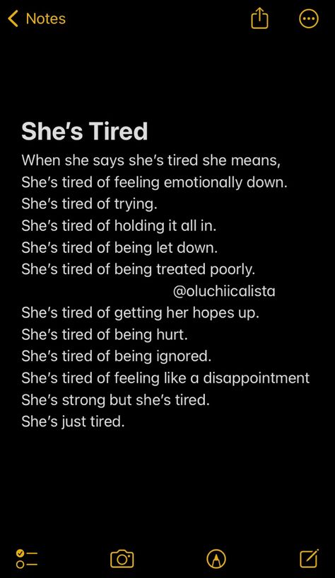 She's Strong But She's Tired, I’m So Tried, She Got Tired Of Saying The Same Things, Tired Of People Telling Me What To Do, When Your Tired Is Tired, Physically Drained Quotes, I’m Just Tired Of People, Im Tired Of Our Relationship, Getting Tired Of Everything