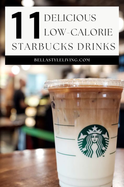 Starbucks Drinks With Calories, Low Calorie Frozen Coffee Drinks, Starbucks Drink Low Calorie, Starbucks Drinks Less Calories, Starbucks Drink Healthy, Starbucks Iced Coffee Drinks Low Calorie, Low Calorie Mocha Coffee, Low Cal Iced Coffee Recipes At Home, Low Cal Iced Coffee Starbucks
