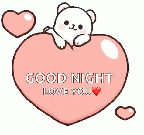 Good Night Love You, Milk And Mocha, Good Night I Love You, Love You Cute, Love Heart Gif, Love Heart Images, Milk & Mocha, Cute Bunny Cartoon, Sweet Love Quotes