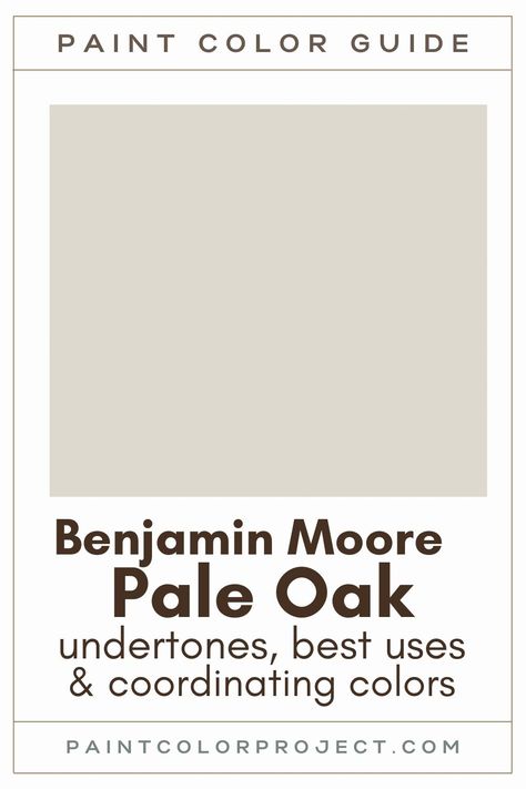 Benjamin Moore Pale Oak paint color guide Pale Oak Colour Palette, Pale Oak Vs Revere Pewter, Pale Oak Walls White Dove Trim, Pale Oak Benjamin Moore, Benjamin Moore Pale Oak, Pewter Benjamin Moore, Benjamin Moore Bathroom, Benjamin Moore Kitchen, Moore Kitchen