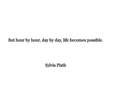 Sylvia Plath, Salvia Plath, Plath Poems, Sylvia Plath Poems, Rilke Quotes, Sylvia Plath Quotes, Path Quotes, Senior Quotes, Literature Quotes