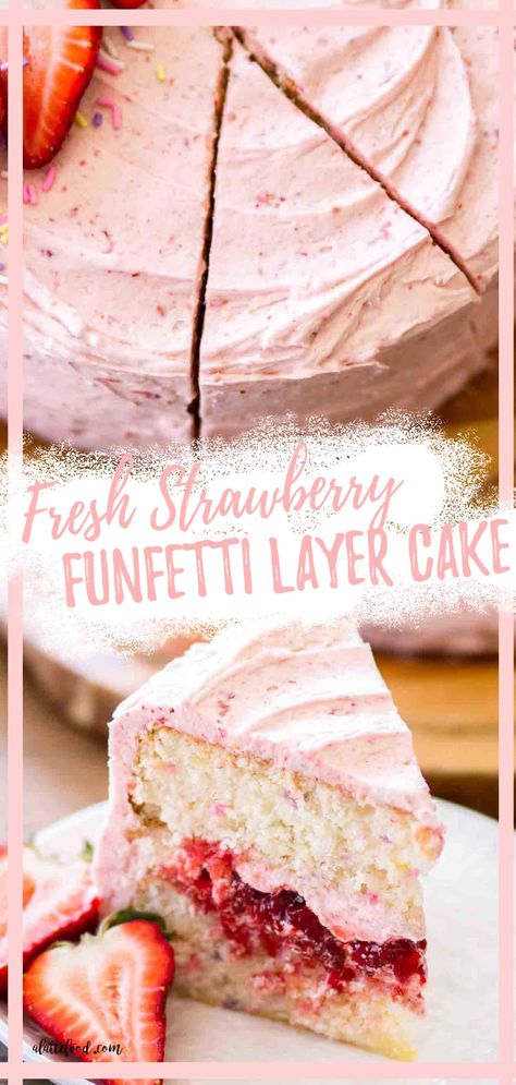 strawberry frosted strawberry funfetti cake collage Strawberry Cake With Jam Filling, Funfetti Strawberry Cake, Strawberry Lemon Layer Cake, Funfetti Cake With Strawberry Filling, Vanilla Cake With Strawberry Jam Filling, Vanilla Cake Strawberry Filling, Funfetti Cake Filling Ideas, Strawberry Birthday Cake Recipe, Strawberry Cake With Strawberry Filling