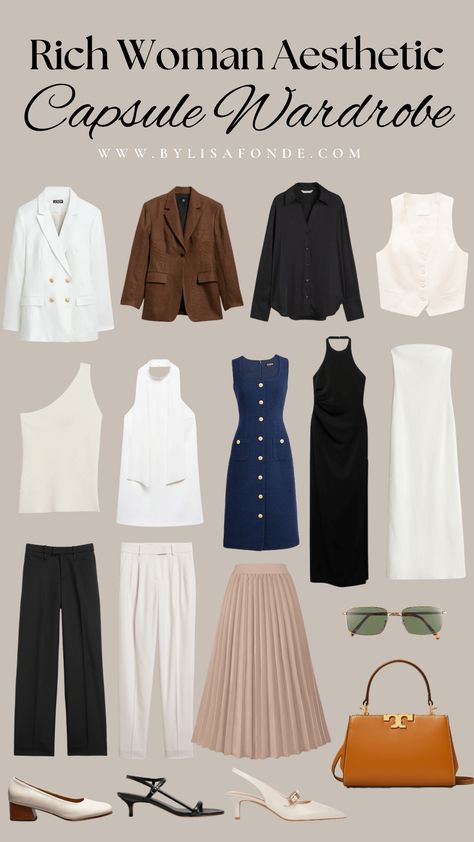 The Ultimate Rich Woman Aesthetic Capsule Wardrobe  - By Lisa Fonde Natural Classic Style Personality, Classy Wardrobe Essentials, Rich Woman Outfits, Elegant Woman Aesthetic, Rich Woman Aesthetic, Rich Women Outfits, Elegant Capsule Wardrobe, Aesthetic Capsule Wardrobe, Essential Clothes