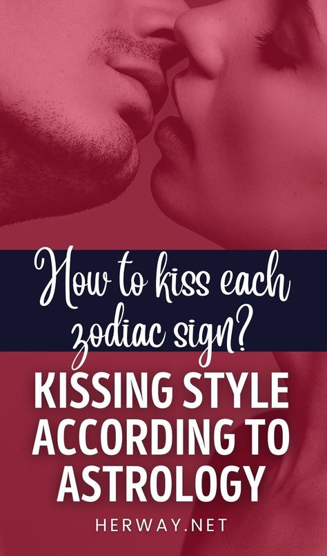 Zodiac Signs Kissing Style, When He Kisses Your Forehead, How To Get Him To Kiss You, Pisces Man In Love, Kissing Facts, Kiss Meaning, How To Kiss, Relationship Astrology, Types Of Kisses