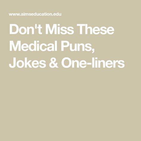 Don't Miss These Medical Puns, Jokes & One-liners Heart Jokes Medical, Nurse Puns Medical Humor, Medical Puns Anatomy Humor, Funny Medical Humor, Doctor Puns, Anatomy Puns, Heart Puns, Anatomy Humor, Medical Puns