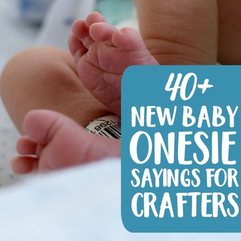 Onesie Sayings, Baby Onies, Cricut Baby Shower, Baby Silhouette, Cricut Baby, Baby Onsies, Newborn Onesies, Four Kids