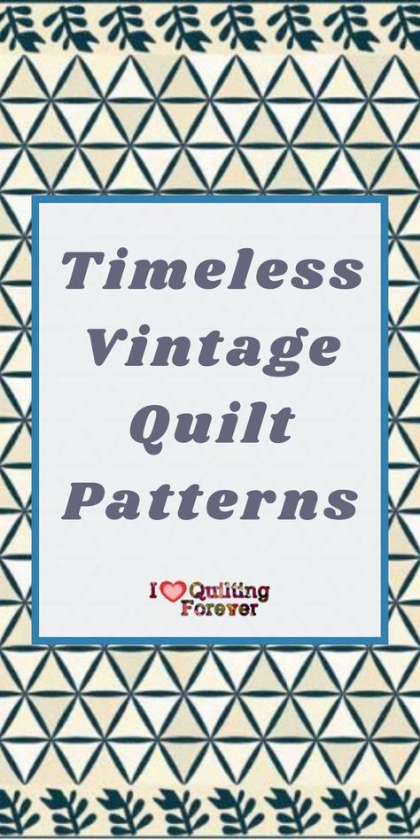 Patchwork, Historic Quilt Patterns, Vintage Style Quilt Patterns, Classic Quilts Patterns, Vintage Quilting Designs, Old Time Quilt Patterns, Vintage Quilting Patterns, 1940s Quilt Patterns, Quilt Pattern Names