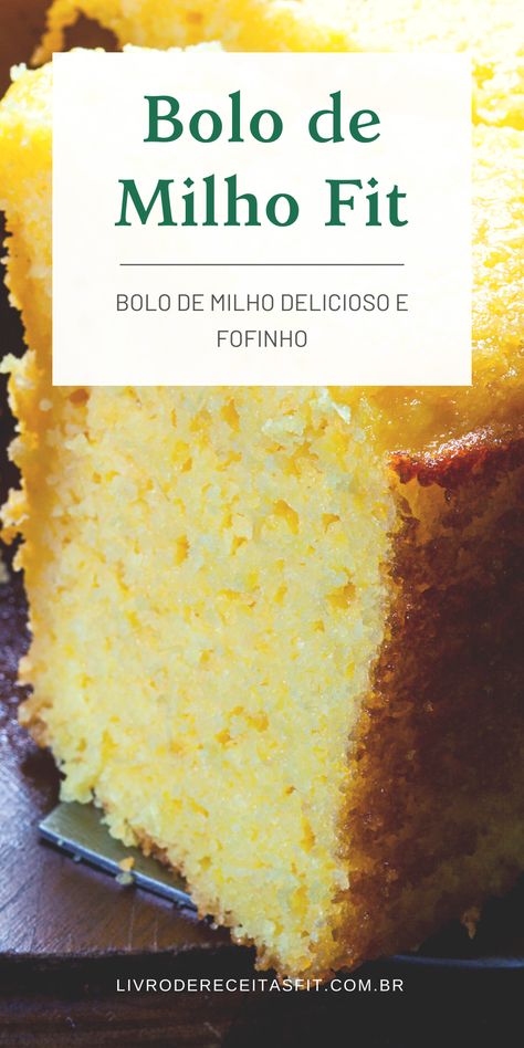 Bolo de Milho Fit saudável e fit. #bolo #fit Portuguese Recipes, Essen, Bolo Fit, Best Low Carb Recipes, Gluten Free Dairy Free Recipes, Low Carb Diet Recipes, Healthy Low Carb Recipes, Lost 100 Pounds, Healthy Balance