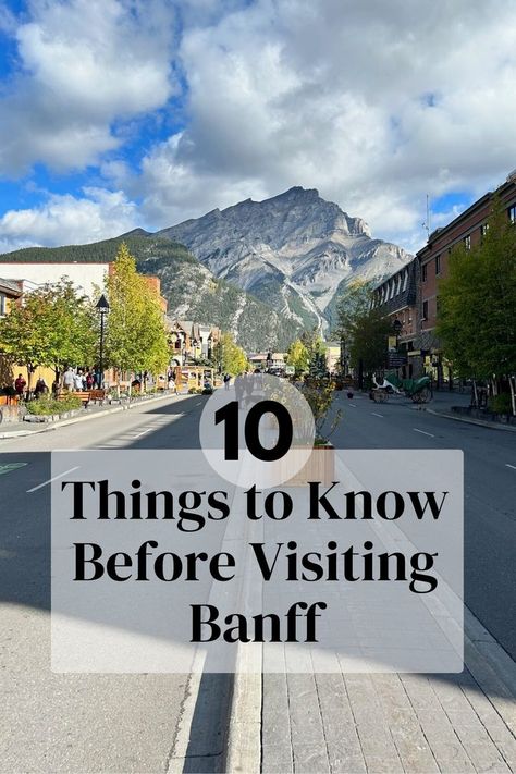 10 Things to Know Before Visiting Banff Banff National Park Lake Louise, Banff Travel, Lake Louise Canada, Gorgeous Places, Banff Canada, Best Trip, Moraine Lake, Visit Canada, Alpine Lake