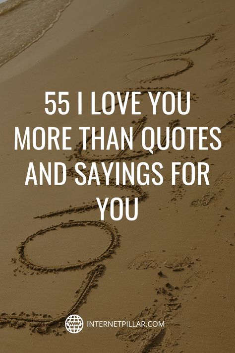 You're My Inspiration Quotes, Beautiful Sayings About Love, I Love You Sayings For Him, You Make Me Calm Quotes, Quotes Of Love Inspirational, What I Love You Means, I Love You More Than Funny Hilarious, I Love You More Than Anything Quotes, I Get To Love You