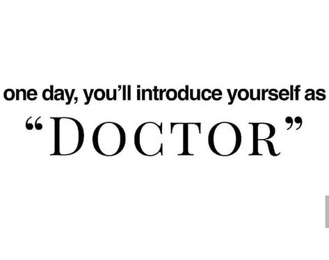 I Will Become A Doctor, Family Medicine Doctor, Doctor Painting, Doctors Day Quotes, Medical School Quotes, Become A Doctor, Be An Example Quotes, You Can Do It Quotes, Medical Life