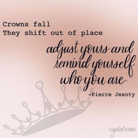 Crown Quotes Inspiration Motivation, Straighten Your Crown Quotes Strength, Quotes About Crowns, Fix Your Crown Quotes, Adjust Your Crown Quotes, Crown Quotes Inspiration, Tiara Quotes, Straighten Your Crown Quotes, Adjust Your Crown