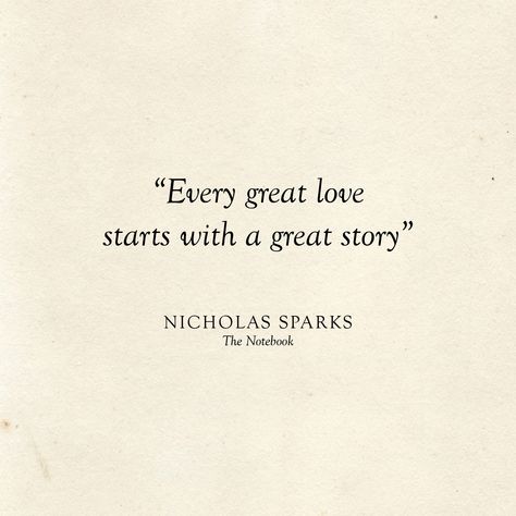 Love Quotes Wedding Speech, Nicholas Sparks Books Aesthetic, Love Story Book Quotes, The Notebook Quotes Aesthetic, New Story Quotes, Note Book Quotes, Story Book Quotes, Love Stories Quotes, Quotes About Weddings