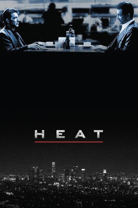 "Heat" by the great Director, Michael Mann Heat The Movie, Heat Michael Mann, Heat Movie Poster, Heat Poster, Heat Movie, Heat 1995, The Blues Brothers, Bon Film, The Best Films