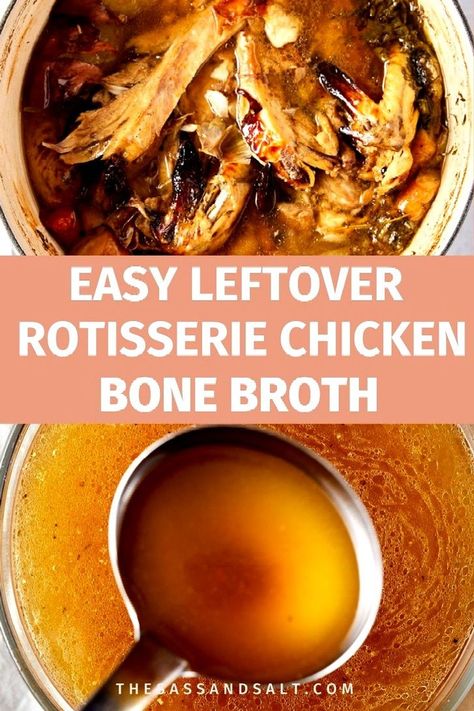 Follow our simple steps to create a deeply flavorful bone broth using leftover rotisserie chicken. This easy guide demystifies the process, showing you how to extract every bit of taste and nutrition from chicken bones. Perfect for enhancing your meals or enjoying a healthy, homemade sip. Dive into the art of broth-making with this beginner-friendly recipe. Rotisserie Chicken Bone Broth, Rotisserie Chicken Leftovers, Chicken Bone Soup, Using Leftover Rotisserie Chicken, Homemade Rotisserie Chicken, Steam Chicken Recipe, Chicken Bone Broth Recipe, Chicken Broth Soup, Make Chicken Broth