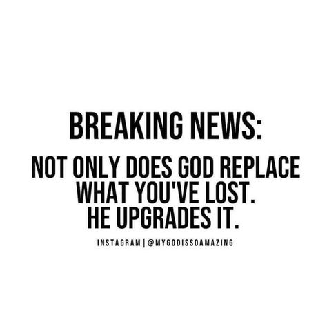 God Will Give You Back Better Than What You Lost, God Replaces With Something Better, God Has Something Better For You, If God Brings You To It, God Will Restore What Was Lost, God Will Put You Back Together, Job 42 10, New Life Quotes, Let Go And Let God