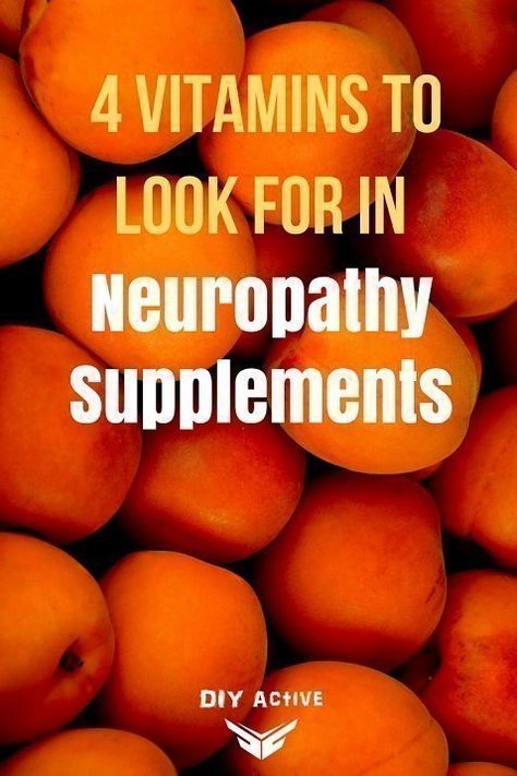 4 Crucial Vitamins To Look For In Neuropathy Supplements | DIY Active Healthy Eating Tips, Diet Tips, Vitamins For Nerves, Nerve Health, Photo Food, Prostate Health, Healthy Diet Tips, Nerve Pain, Fitness Advice