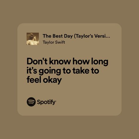 The Best Day Lyrics Taylor Swift, The Best Day Taylor Swift Lyrics, Taylor Swift Heartbreak Lyrics, Fifteen Taylor Swift Lyrics, The Best Day Taylor Swift, Taylor Swift Fearless Lyrics, Taylor Swift Lyrics Fearless, Growing Up Songs, Fearless Lyrics