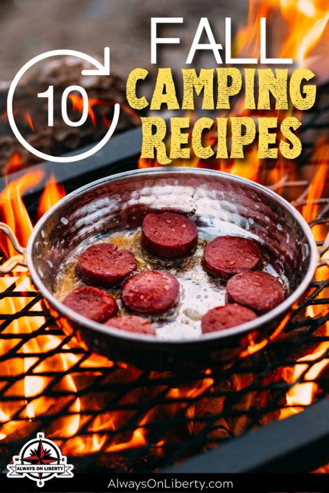 Fall Campfire Recipes, Fall Camping Food Ideas, Fall Camping Dinner Ideas, Fall Campfire Food, Easy Fall Camping Meals, Fall Camping Recipes, Campfire Food Dessert, Fall Grilling Recipes, Fall Camping Meals