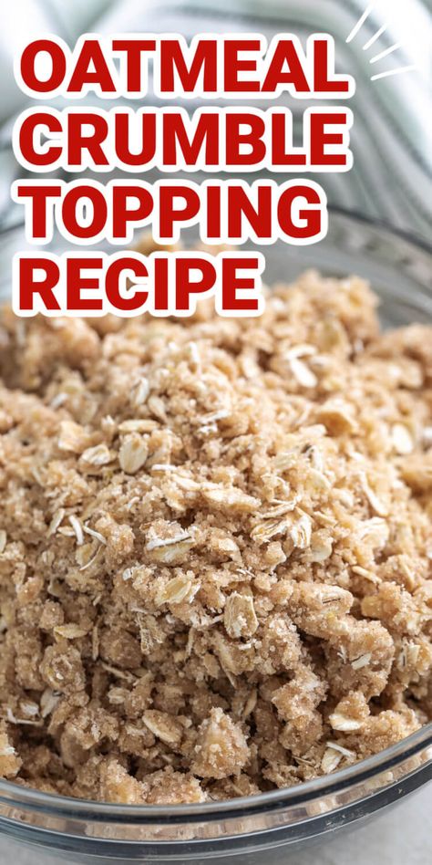 Crumble Topping For Apple Crisp, Essen, Pie, Oatmeal Crunch Topping, Apple Crumb Topping Recipes, Oatmeal Crumble Topping Apple Crisp, Apple Pie Oat Crumble Topping, Apple Pie Crumble Topping Oats, Apple Pie With Oatmeal Crumb Topping