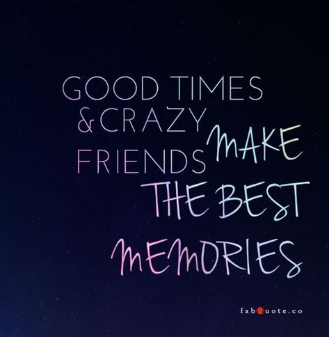 Crazy friends always have the "best" ideas. | "Good times and crazy friends make the best memories." Quotes Distance Friendship, Citation Souvenir, Crazy Friend Quotes, Quotes Loyalty, Quotes Funny Sarcastic, Quotes Distance, 20th Quote, Quotes Friendship, Best Friendship Quotes