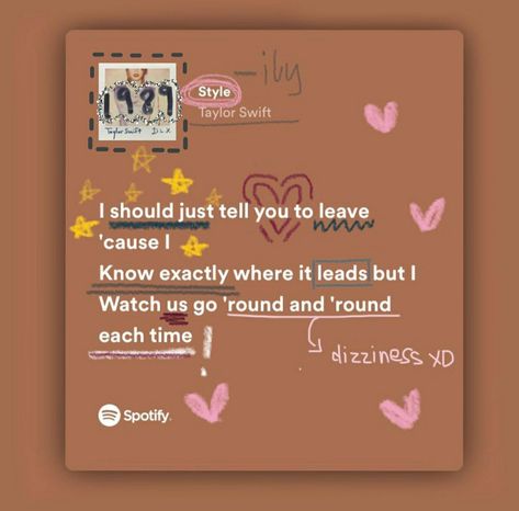 Taylor Swift Style 1989, Taylor Swift Love Songs, Taylor Swift Spotify Lyrics, Taylor Swift Spotify, Taylor Swift Lyric Quotes, Taylor Swfit, Music Doodle, Taylor Swift Song Lyrics, Style Lyrics